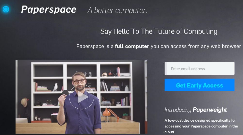 Paperspace – A Computer in the Cloud Accessible from Any Browser